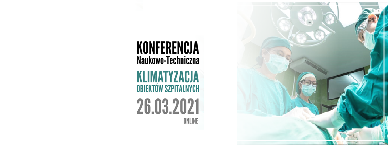 Konferencja Klimatyzacja obiektów szpitalnych coraz bliżej | ONLINE | 26.03.2021
