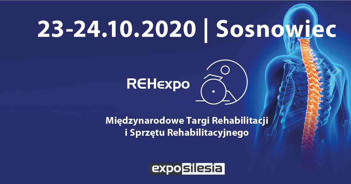 Międzynarodowe Targi Rehabilitacji i Sprzętu Rehabilitacyjnego REHexpo | Sosnowiec | 23-24 października 2020