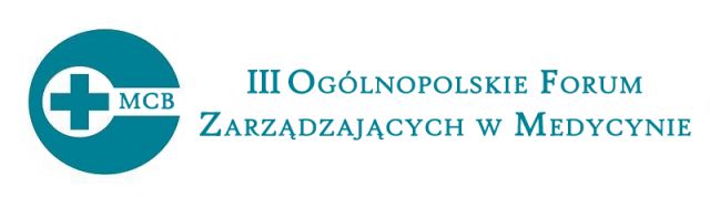 III Ogólnopolskie Forum Zarządzających w Medycynie
