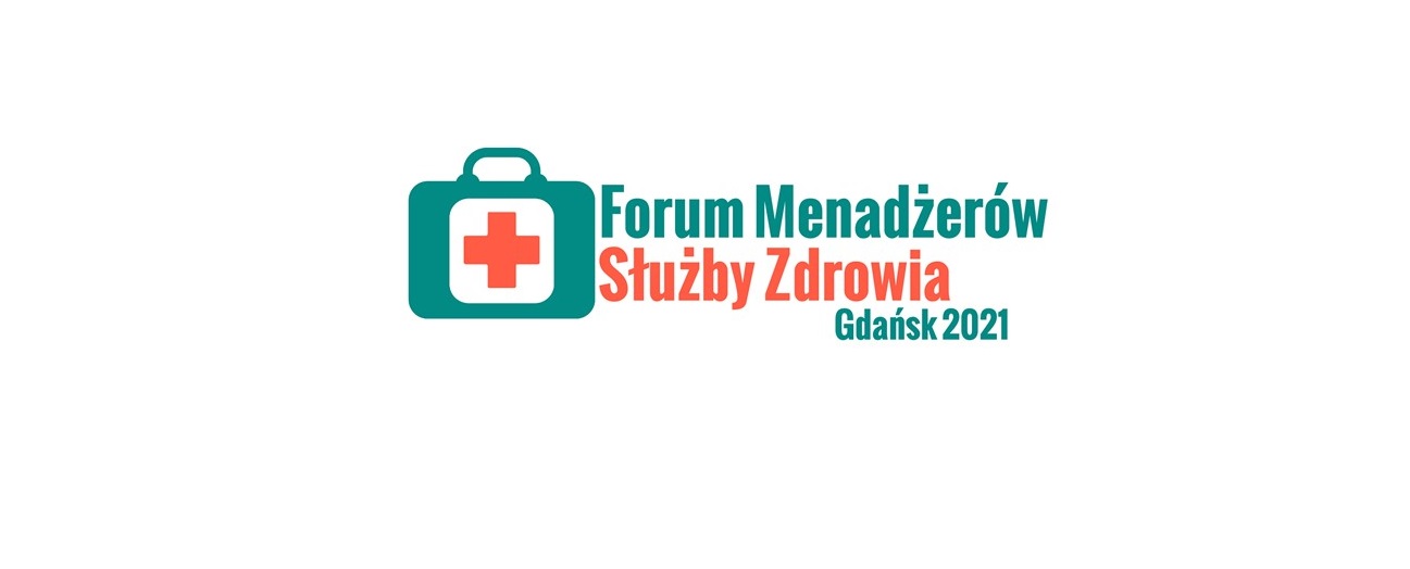 Forum Menadżerów Służby Zdrowia | Gdańsk | 23.09.2021